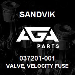 037201-001 Sandvik VALVE, VELOCITY FUSE NLA | AGA Parts