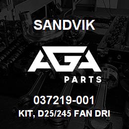 037219-001 Sandvik KIT, D25/245 FAN DRIVE UPGRADE | AGA Parts