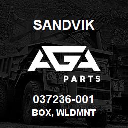 037236-001 Sandvik BOX, WLDMNT | AGA Parts