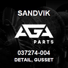 037274-004 Sandvik DETAIL, GUSSET | AGA Parts