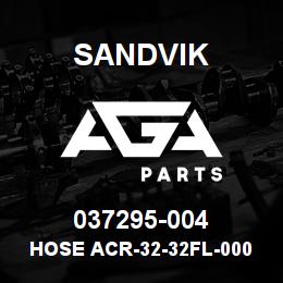 037295-004 Sandvik HOSE ACR-32-32FL-000-32FL-29.5 | AGA Parts