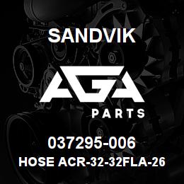 037295-006 Sandvik HOSE ACR-32-32FLA-265-32FLB-106 | AGA Parts