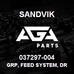 037297-004 Sandvik GRP, FEED SYSTEM, DR460SP | AGA Parts