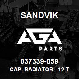 037339-059 Sandvik CAP, RADIATOR - 12 TO 16 PSI | AGA Parts
