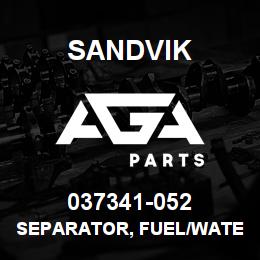 037341-052 Sandvik SEPARATOR, FUEL/WATER R/B CP001736RB | AGA Parts