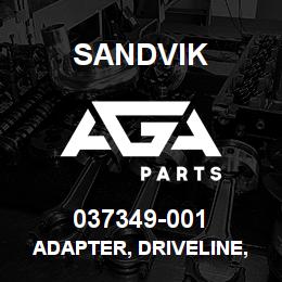 037349-001 Sandvik ADAPTER, DRIVELINE, QST30 | AGA Parts