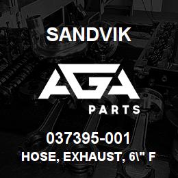 037395-001 Sandvik HOSE, EXHAUST, 6" FLEX X 6" LG | AGA Parts