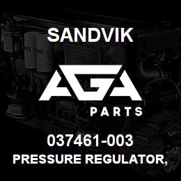 037461-003 Sandvik PRESSURE REGULATOR, DR460 | AGA Parts