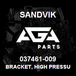 037461-009 Sandvik BRACKET, HIGH PRESSURE KIT, DR460 | AGA Parts