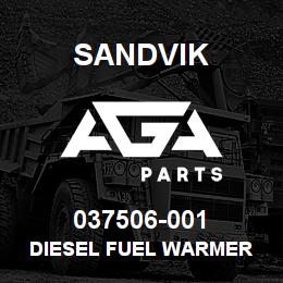 037506-001 Sandvik DIESEL FUEL WARMER | AGA Parts