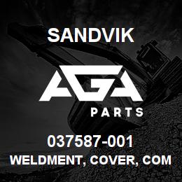 037587-001 Sandvik WELDMENT, COVER, COMP DRIVELINE | AGA Parts