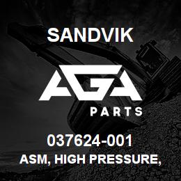 037624-001 Sandvik ASM, HIGH PRESSURE, DR460SP | AGA Parts