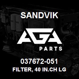 037672-051 Sandvik FILTER, 40 IN.CH LG | AGA Parts