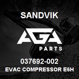 037692-002 Sandvik EVAC COMPRESSOR E6H | AGA Parts