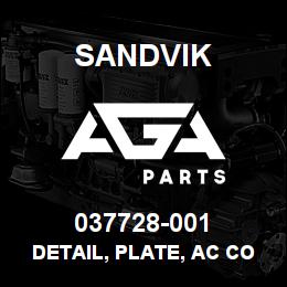 037728-001 Sandvik DETAIL, PLATE, AC COMPRESSOR MTG | AGA Parts