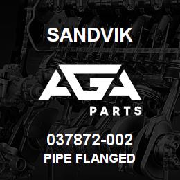 037872-002 Sandvik PIPE FLANGED | AGA Parts
