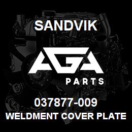 037877-009 Sandvik WELDMENT COVER PLATE | AGA Parts