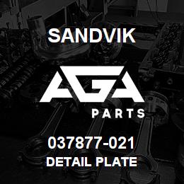 037877-021 Sandvik DETAIL PLATE | AGA Parts