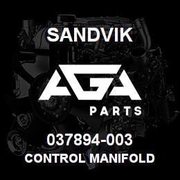 037894-003 Sandvik CONTROL MANIFOLD | AGA Parts
