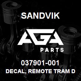 037901-001 Sandvik DECAL, REMOTE TRAM DR460 | AGA Parts