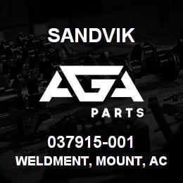 037915-001 Sandvik WELDMENT, MOUNT, AC COMPRESSOR, D9 | AGA Parts