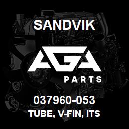 037960-053 Sandvik TUBE, V-FIN, ITS | AGA Parts