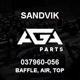 037960-056 Sandvik BAFFLE, AIR, TOP | AGA Parts
