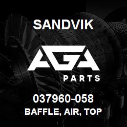 037960-058 Sandvik BAFFLE, AIR, TOP | AGA Parts