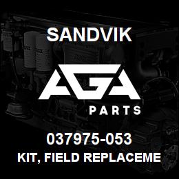 037975-053 Sandvik KIT, FIELD REPLACEMENT, EDC, D55SP*TE | AGA Parts