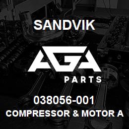 038056-001 Sandvik COMPRESSOR & MOTOR ASSMLY | AGA Parts