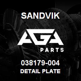 038179-004 Sandvik DETAIL PLATE | AGA Parts