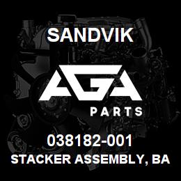 038182-001 Sandvik STACKER ASSEMBLY, BASE | AGA Parts