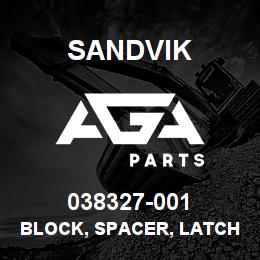 038327-001 Sandvik BLOCK, SPACER, LATCH, DR460 | AGA Parts