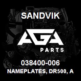 038400-006 Sandvik NAMEPLATES, DR500, ANODIZED | AGA Parts