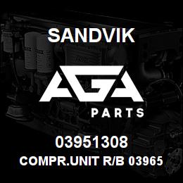 03951308 Sandvik COMPR.UNIT R/B 03965238 RB | AGA Parts