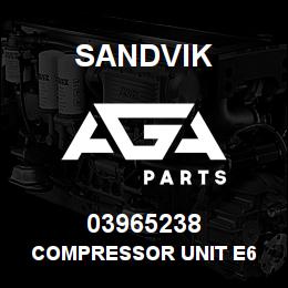 03965238 Sandvik COMPRESSOR UNIT E6 | AGA Parts