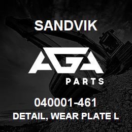 040001-461 Sandvik DETAIL, WEAR PLATE LG JIB | AGA Parts