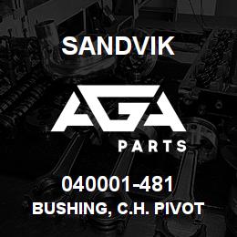 040001-481 Sandvik BUSHING, C.H. PIVOT | AGA Parts