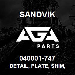 040001-747 Sandvik DETAIL, PLATE, SHIM, TOPHEAD | AGA Parts