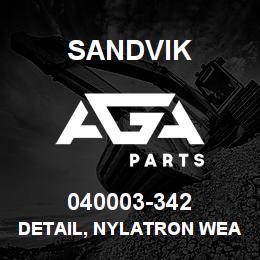 040003-342 Sandvik DETAIL, NYLATRON WEAR PLATE | AGA Parts