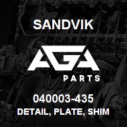 040003-435 Sandvik DETAIL, PLATE, SHIM | AGA Parts
