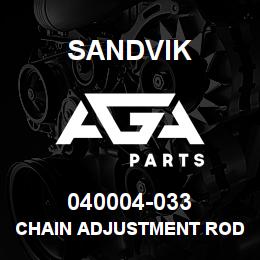 040004-033 Sandvik CHAIN ADJUSTMENT ROD | AGA Parts