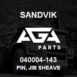 040004-143 Sandvik PIN, JIB SHEAVE | AGA Parts