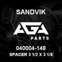040004-148 Sandvik SPACER 3 1/2 X 3 1/8 X 2 | AGA Parts