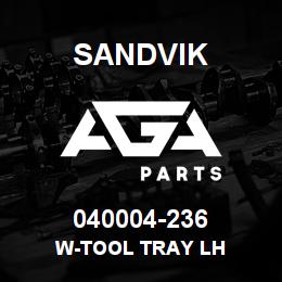 040004-236 Sandvik W-TOOL TRAY LH | AGA Parts