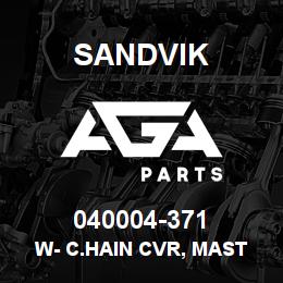 040004-371 Sandvik W- C.HAIN CVR, MAST MRLN | AGA Parts