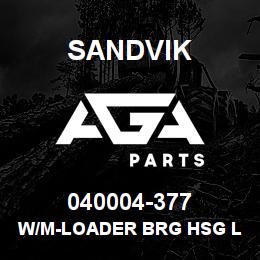 040004-377 Sandvik W/M-LOADER BRG HSG LG | AGA Parts