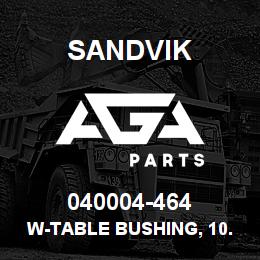 040004-464 Sandvik W-TABLE BUSHING, 10.75 RD | AGA Parts