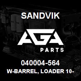 040004-564 Sandvik W-BARREL, LOADER 10-POD, 3.0 | AGA Parts