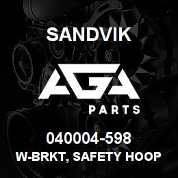 040004-598 Sandvik W-BRKT, SAFETY HOOP | AGA Parts